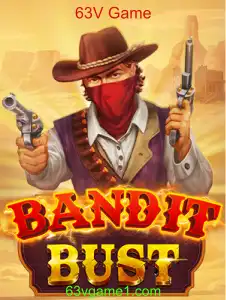BanditBust: Descubra o Empolgante Mundo do 63V Game